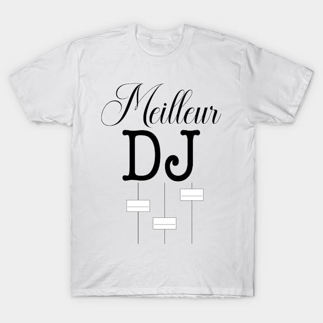 meilleur DJ - Drôle Animateur DJ T-Shirt by Iconic Design